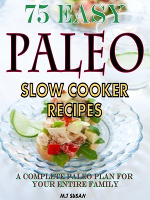 cover image of 75 Easy Paleo Slow Cooker Recipes